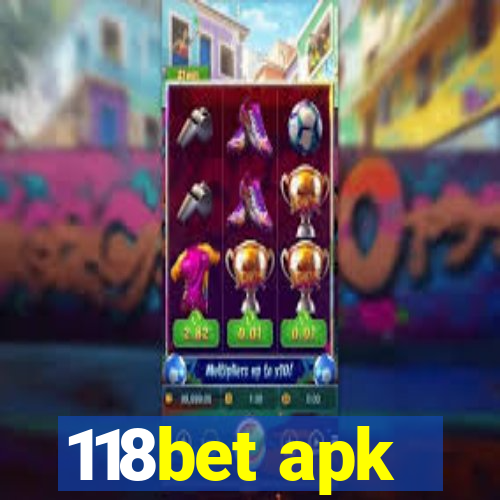 118bet apk